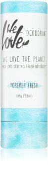 we love the planet you love staying fresh naturally forever fresh