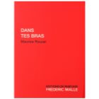 Frederic Malle Dans Tes Bras Eau de Parfum unisex 100 ml